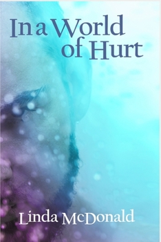 Paperback In a World of Hurt Book