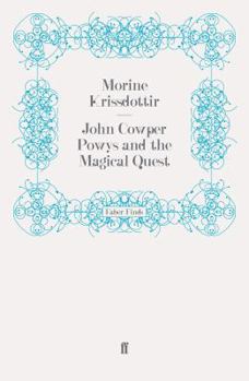 Paperback John Cowper Powys and the Magical Quest Book