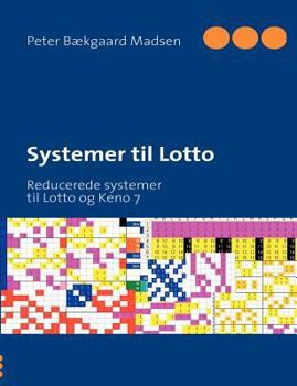 Paperback Systemer til Lotto: Reducerede systemer til Lotto og Keno 7 [Danish] Book