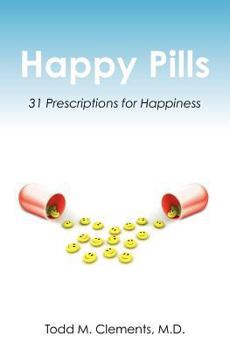 Paperback Happy Pills: 31 Prescriptions for Happiness Book