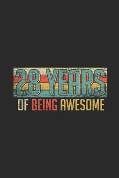Paperback 28 Years Of Being Awesome: Graph Paper Journal (6" X 9" - 120 Pages/ 5 Squares per inch) - Awesome Birthday Gift Idea for Boys and Girls Book