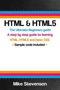 Paperback HTML & Html5: The ultimate beginners guide to learn the HTML, HTML5 and basic CSS Fundementals Book