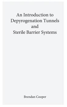 Paperback An Introduction to Depyrogenation and Aseptic Barrier Systems Book