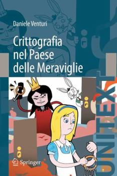 Paperback Crittografia Nel Paese Delle Meraviglie [Italian] Book