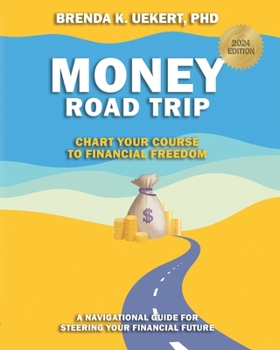 Paperback Money Road Trip: Chart your Course to Financial Freedom Book