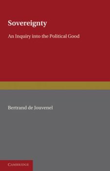 Paperback Sovereignty: An Inquiry Into the Political Good Book