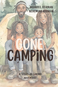 Paperback Gone Camping: A Story of Sibling Adventure Book