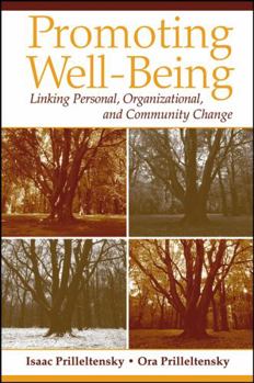 Paperback Promoting Well-Being: Linking Personal, Organizational, and Community Change Book