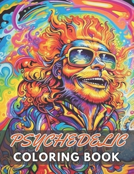 Paperback Psychedelic Coloring Book: New and Exciting Designs Suitable for All Ages Book