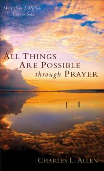 Paperback All Things Are Possible Through Prayer: The Faith-Filled Guidebook That Can Change Your Life Book