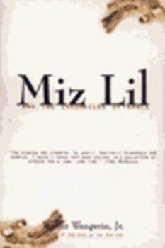 Paperback Miz Lil & the Chronicles of Grace Book
