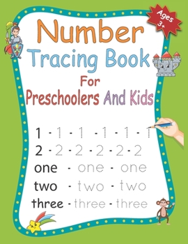 Number Tracing Book for Preschoolers and kids: Preschool Learning Book with Number Tracing and Matching Activities for Toddlers Worksheets