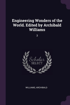 Paperback Engineering Wonders of the World. Edited by Archibald Williams: 3 Book