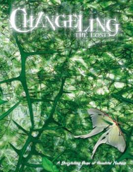 Hardcover Changeling: The Lost: A Storytelling Game of Beautiful Madness Book