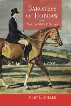 Paperback Baroness of Hobcaw: The Life of Belle W. Baruch Book