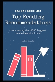 Paperback 365 Day Book List: Top Reading Recommendations from among the 10000 biggest bestsellers of all time Book