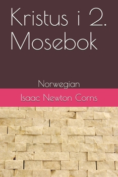 Paperback Kristus i 2. Mosebok: Norwegian [Norwegian] Book