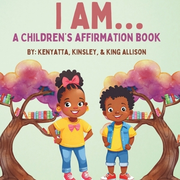 Paperback I Am... a Children's Affirmation Book