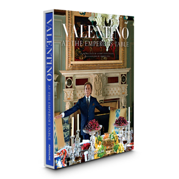 Hardcover Valentino: At the Emperor's Table Book
