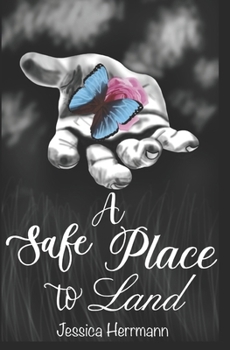 A Safe Place to Land