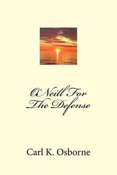 Paperback O'Neill For The Defense Book