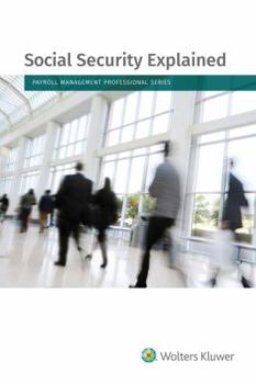 Paperback Social Security Explained: 2017 Edition Book
