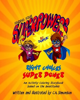 Paperback Finding Your Superpowers!: Right Choices - Super Power Book