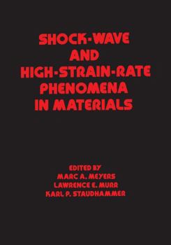 Hardcover Shock Wave and High-Strain-Rate Phenomena in Materials Book