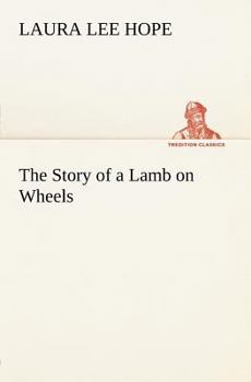 The Story of a Lamb on Wheels - Book #3 of the Make-Believe Stories