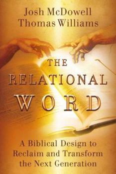 Paperback The Relational Word: A Biblical Design to Reclaim and Transform the Next Generation Book