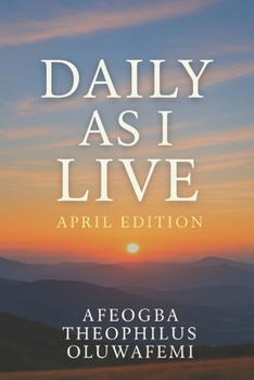 Paperback Daily as I Live: April Editon Book