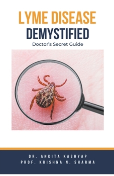 Paperback Lyme Disease Demystified: Doctor's Secret Guide Book