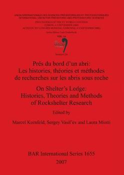 Paperback On Shelter's Ledge: Histories Theories and Methods of Rockshelter Research / Prés du bord d'un abri: Les histories théories et méthodes de Book