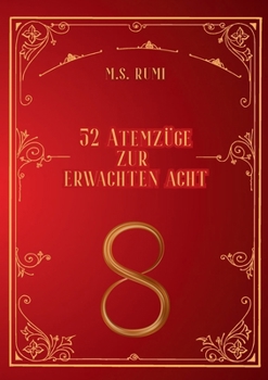 Paperback 52 Atemzüge: zur erwachten Acht [German] Book