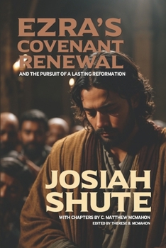 Paperback Ezra's Covenant Renewal and the Pursuit of a Lasting Reformation Book