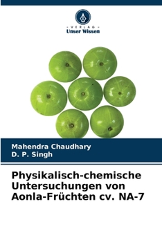 Paperback Physikalisch-chemische Untersuchungen von Aonla-Früchten cv. NA-7 [German] Book