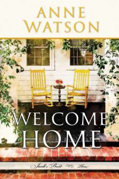 Paperback Welcome Home: Jacob's Bend - Book Three Book