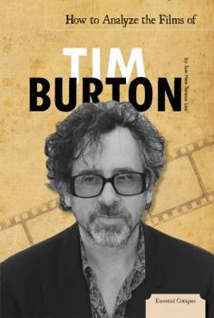 How to Analyze the Films of Tim Burton - Book  of the Essential Critiques