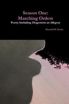 Paperback Season One: Marching Orders - Poetry Including Dragonism an Allegory Book