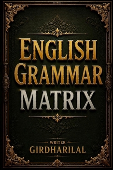 English Grammar Matrix: The Complete Framework of English Grammar