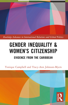 Paperback Gender Inequality and Women's Citizenship: Evidence from the Caribbean Book
