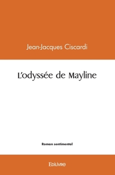 Paperback L'odyssée de Mayline BON [French] Book