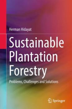 Hardcover Sustainable Plantation Forestry: Problems, Challenges and Solutions Book