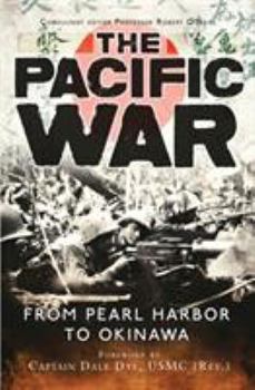 Paperback The Pacific War: From Pearl Harbor to Okinawa Book