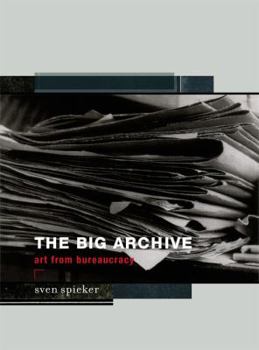 Hardcover The Big Archive: Art from Bureaucracy Book