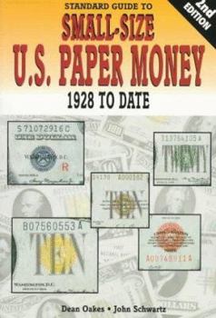 Paperback Standard Guide to Small Size U.S. Paper Money Book