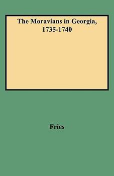 Paperback Moravians in Georgia, 1735-1740 Book