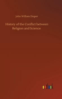 Hardcover History of the Conflict between Religion and Science Book