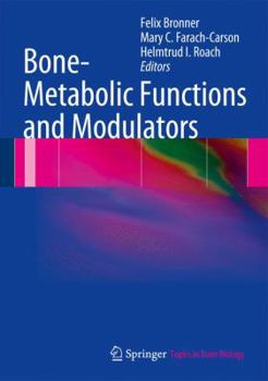 Hardcover Bone-Metabolic Functions and Modulators Book