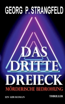Paperback Das dritte Dreieck - Mörderische Bedrohung [German] Book